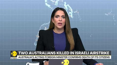 2 Australians killed in Israeli airstrike in Lebanon, says Australia’s acting foreign minister